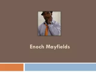 enoch mayfields