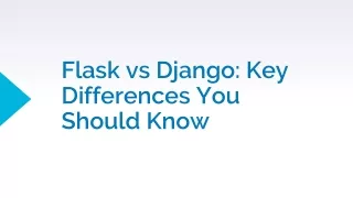Flask vs Django : Key Differences You Should Know
