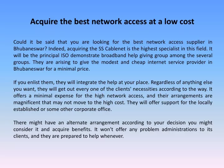 acquire the best network access at a low cost