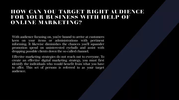 how can you target right audience for your business with help of online marketing