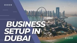 Business setup in Dubai is a low cost