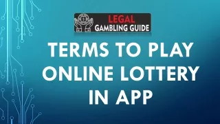 terms to play online lottery in app