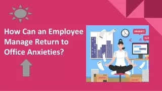 Employees Return to the office anxiety