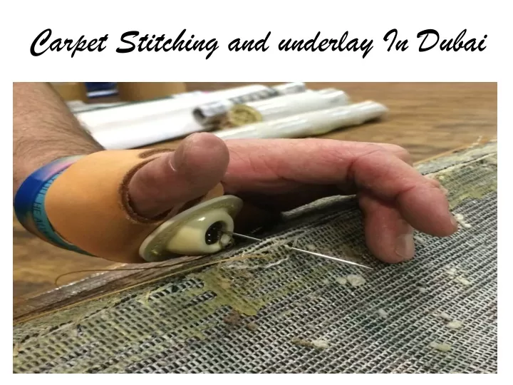 carpet stitching and underlay in dubai