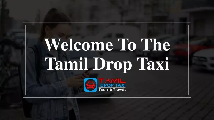 welcome to the tamil drop taxi