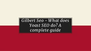 Gilbert Seo - What does Yoast SEO do A complete guide
