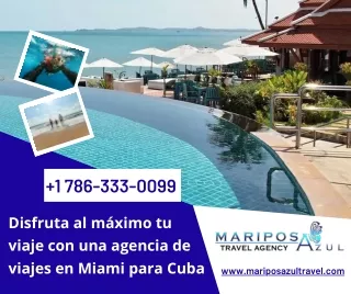 Disfruta al máximo tu viaje con una agencia de viajes en Miami para Cuba