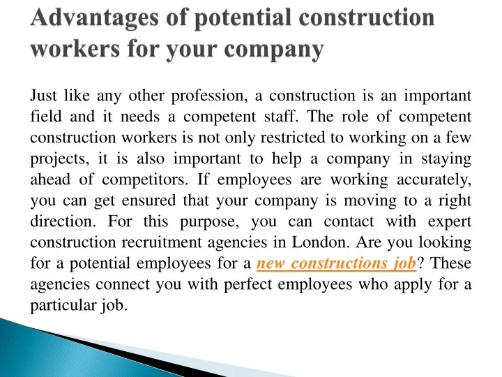 advantages of potential construction workers for your company