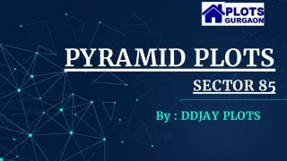 Pyramid plots sector 85 Gurgaon | Best plots Gurgaon