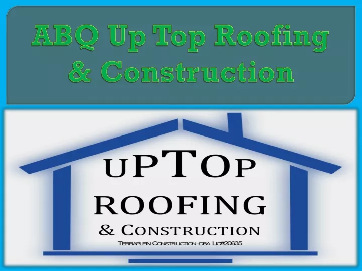 abq up top roofing construction