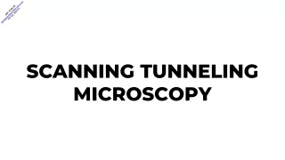 SCANNING TUNNELING MICROSCOPY