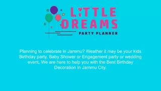 Theme Party Decor In Jammu - Little Dreams