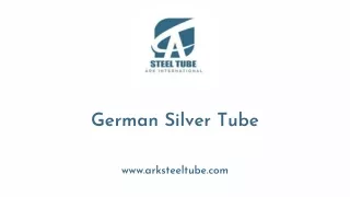 German Silver Tube