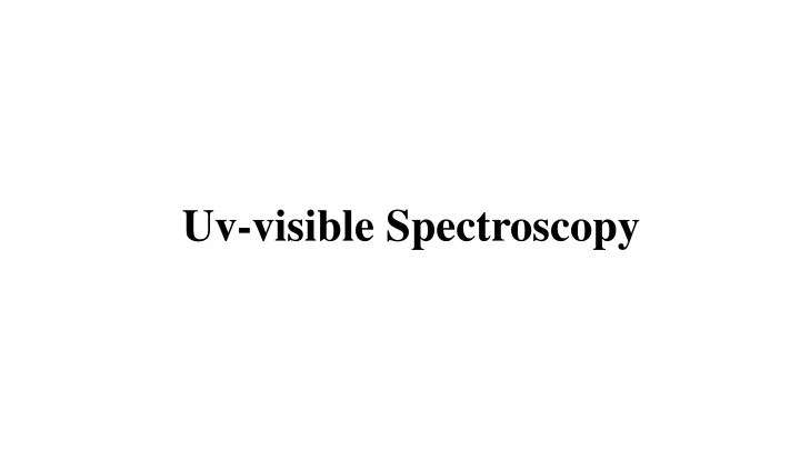 uv visible spectroscopy