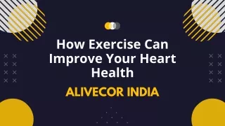 How Exercise Can Improve Your Heart Health?