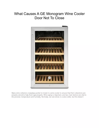 What Causes A GE Monogram Wine Cooler Door Not To Close