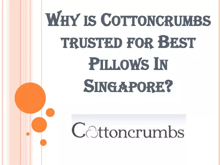 why is cottoncrumbs trusted for best pillows in singapore