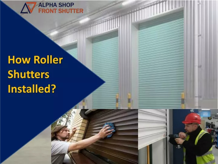 how roller shutters installed