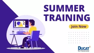 Know the 7 benefits of Joining Summer Training