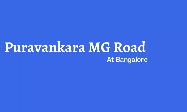 puravankara mg road