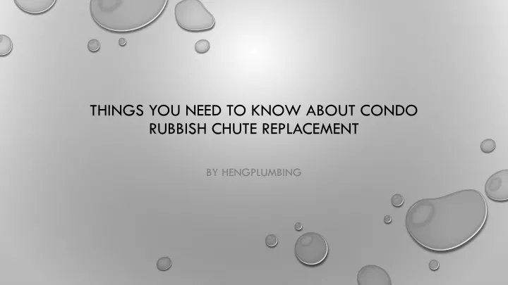 things you need to know about condo rubbish chute replacement