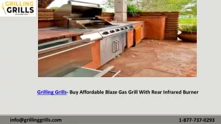 Benefits Of Blaze Gas Grill With Rear Infrared Burner- Grilling Grills