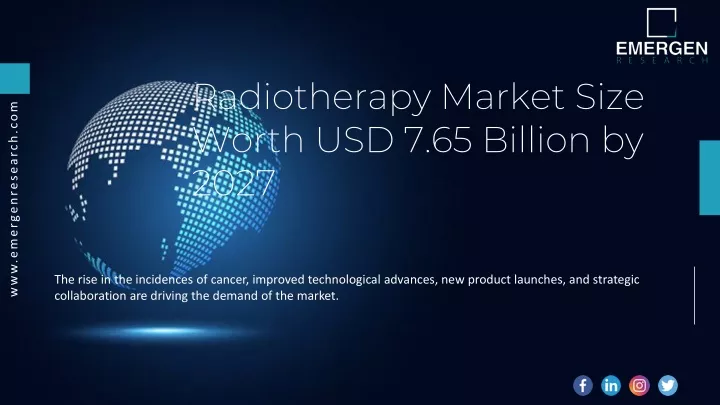 radiotherapy market size worth usd 7 65 billion