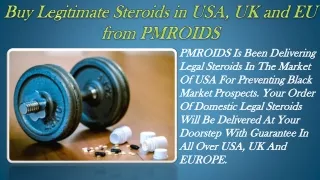 Buy Legitimate Steroids in USA, UK and EU from PMROIDS