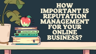 How Important Is Reputation Management For Your Online Business