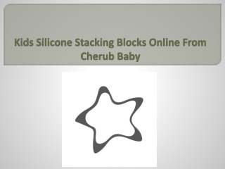 Kids Silicone Stacking Blocks Online From Cherub Baby