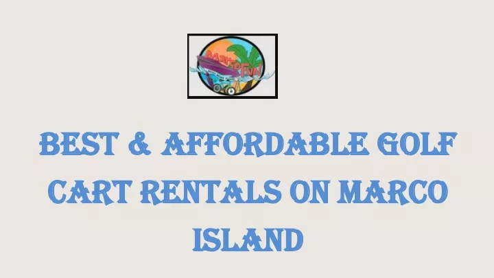 best affordable golf cart rentals on marco island