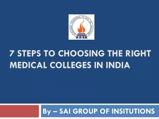 CHOOSING THE RIGHT MEDICAL COLLEGES IN INDIA