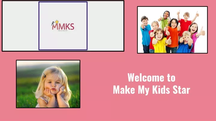 welcome to make my kids star