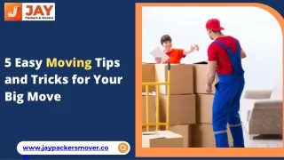 5 Easy Moving Tips and Tricks for Your Big Move