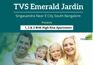 TVS Emerald Jardin Singasandra Near E City South Bangalore - E Brochure