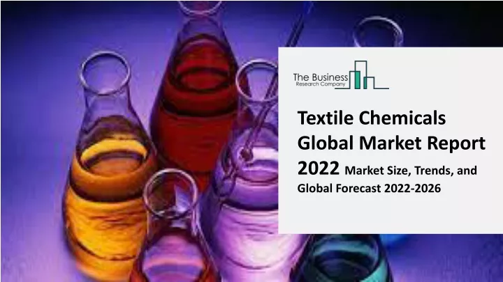 textile chemicals global market report 2022