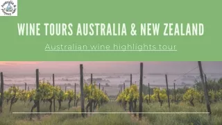 Australian Wine Highlights Tour - Australia Nz Wine Tours