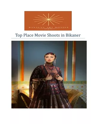 Top Place movie shoots in bikaner