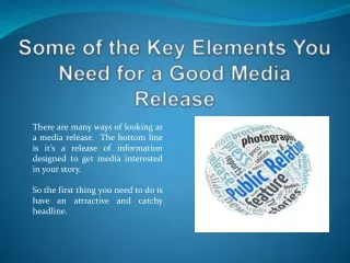 Some of the Key Elements You Need for a Good Media Release