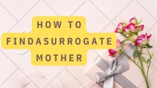 how to findasurrogate mother- Advocates for Surrogacy