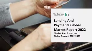 Lending And Payments Global Market Report 2022