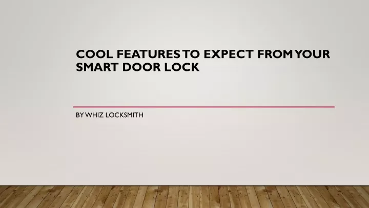 cool features to expect from your smart door lock