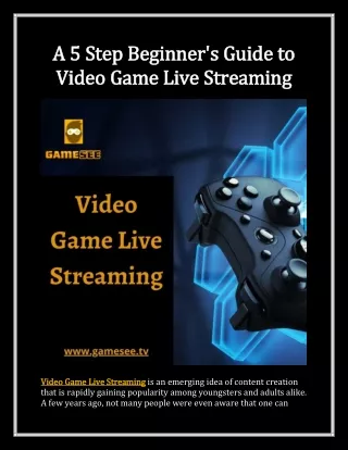 A 5 Step Beginner's Guide to Video Game Live Streaming