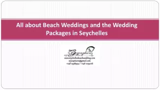 All about beach weddings and the wedding packages in Seychelles