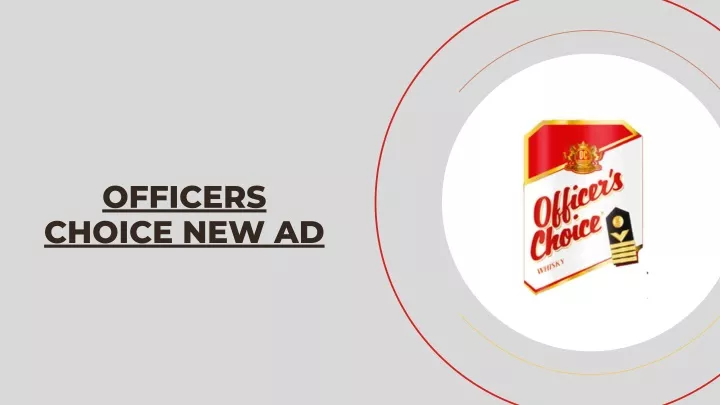 officers choice new ad