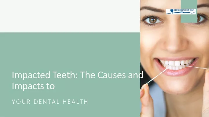impacted teeth the causes and impacts to