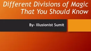Different Divisions of Magic That You Should Know