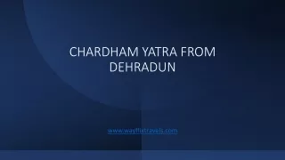 chardham yatra from dehradun