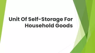 unit of self storage for household goods