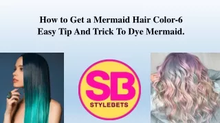 Is getting  mermaid hair colour a time taking process?